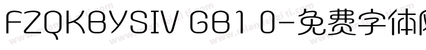 FZQKBYSIV GB1 0字体转换